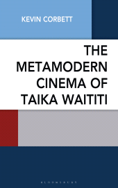 E-book, The Metamodern Cinema of Taika Waititi, Bloomsbury Academic