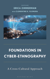 eBook, Foundations in Cyber-Ethnography : A Cross-Cultural Approach, Bloomsbury Academic