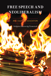 eBook, Free Speech and Neoliberalism : Art, Culture, Education, Bloomsbury Academic