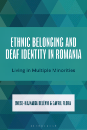 eBook, Ethnic Belonging and Deaf Identity in Romania : Living in Multiple Minorities, Bloomsbury Academic