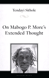 eBook, On Mabogo P. More's Extended Thought, Bloomsbury Academic