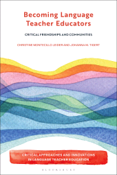 E-book, Becoming Language Teacher Educators : Critical Friendships and Communities, Bloomsbury Academic