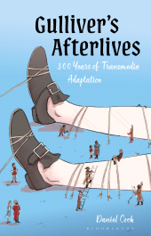 E-book, Gulliver's Afterlives : 300 Years of Transmedia Adaptation, Bloomsbury Academic