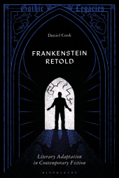 E-book, Frankenstein Retold : Literary Adaptation in Contemporary Fiction, Bloomsbury Academic
