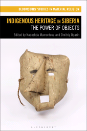 E-book, Indigenous Heritage in Siberia : The Power of Objects, Bloomsbury Academic