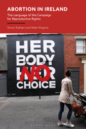 E-book, Abortion in Ireland : The Language of the Campaign for Reproductive Rights, Bloomsbury Academic