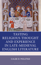 E-book, Tasting Religious Thought and Experience in Late-Medieval English Literature, Bloomsbury Academic