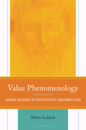 E-book, Value Phenomenology : Taking Account of Edith Stein's Contributions, Bloomsbury Academic
