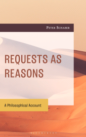 E-book, Requests as Reasons : A Philosophical Account, Bloomsbury Academic