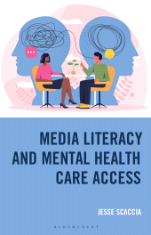 E-book, Media Literacy and Mental Health Care Access, Bloomsbury Academic