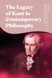 E-book, The Legacy of Kant in Contemporary Philosophy : Critical Perspectives and New Responses, Bloomsbury Academic