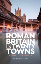 E-book, Roman Britain in Twenty Towns : A Visitor's Guide, Bloomsbury Academic