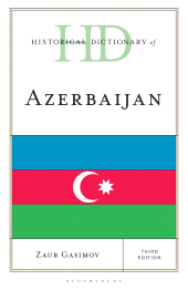 E-book, Historical Dictionary of Azerbaijan, Bloomsbury Academic