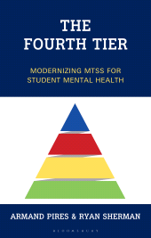 E-book, The Fourth Tier : Modernizing MTSS for Student Mental Health, Bloomsbury Academic