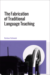 E-book, The Fabrication of Traditional Language Teaching, Bloomsbury Academic
