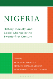 E-book, Nigeria : History, Society, and Social Change in the Twenty-First Century, Bloomsbury Academic