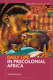 eBook, Daily Life in Precolonial Africa, Bloomsbury Academic