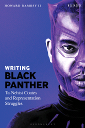 E-book, Writing Black Panther : Ta-Nehisi Coates and Representation Struggles, Bloomsbury Academic
