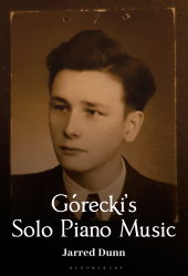 E-book, Górecki's Solo Piano Music, Bloomsbury Academic