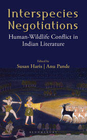 E-book, Interspecies Negotiations : Human-Wildlife Conflict in Indian Literature, Bloomsbury India