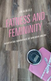 E-book, Fatness and Femininity : Negotiating Narratives of Girlhood Online, Bloomsbury Academic