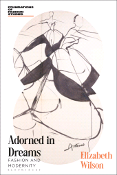 eBook, Adorned in Dreams : Fashion and Modernity, Bloomsbury Visual Arts