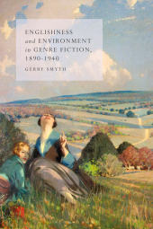 E-book, Englishness and Environment in Genre Fiction, 1890-1940, Bloomsbury Academic