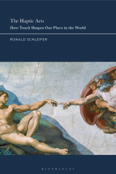 E-book, The Haptic Arts : How Touch Shapes Our Place in the World, Bloomsbury Academic
