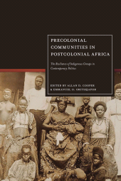 E-book, Precolonial Communities in Postcolonial Africa : The Resilience of Indigenous Groups in Contemporary Politics, Bloomsbury Academic