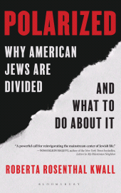 E-book, Polarized : Why American Jews are Divided and What to Do About it, Bloomsbury Academic