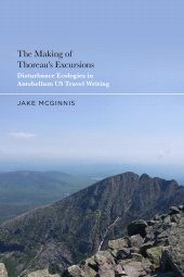 E-book, The Making of Thoreau's Excursions : Disturbance Ecologies in Antebellum U.S. Travel Writing, Bloomsbury Academic