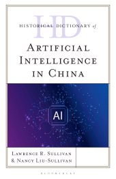 E-book, Historical Dictionary of Artificial Intelligence in China, Bloomsbury Academic