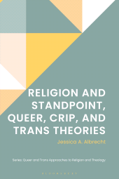 E-book, Religion and Standpoint, Queer, Crip, and Trans Theories, Bloomsbury Academic