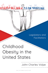 eBook, Childhood Obesity in the United States : Legislators and  Facilitators, Bloomsbury Academic