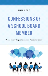 E-book, Confessions of a School Board Member : What Every Superintendent Needs to Know, Bloomsbury Academic