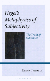 E-book, Hegel's Metaphysics of Subjectivity : The Truth of Substance, Bloomsbury Academic