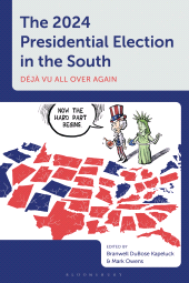E-book, The 2024 Presidential Election in the South : Déjà vu All Over Again, Bloomsbury Academic