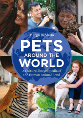 E-book, Pets Around the World : A Cultural Encyclopedia of the Human-Animal Bond, Bloomsbury Academic