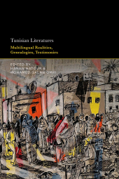 E-book, Tunisian Literatures : Multilingual Realities, Genealogies, Testimonies, Bloomsbury Academic