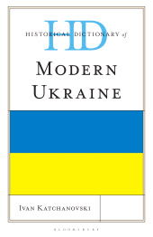 eBook, Historical Dictionary of Modern Ukraine, Bloomsbury Academic