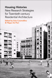 E-book, Housing Histories : New Research Strategies for Twentieth-Century Residential Architecture, Bloomsbury Visual Arts