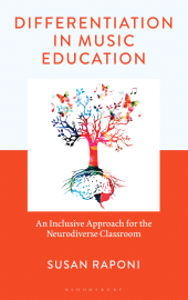 eBook, Differentiation in Music Education : An Inclusive Approach for the Neurodiverse Classroom, Bloomsbury Academic