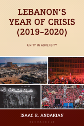 E-book, Lebanon's Year of Crisis (2019-2020) : Unity in Adversity, Bloomsbury Academic