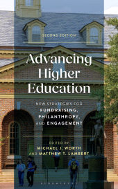 E-book, Advancing Higher Education : New Strategies for Fundraising, Philanthropy, and Engagement, Second Edition, Bloomsbury Academic