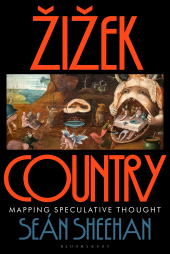 E-book, Žižek Country : Mapping Speculative Thought, Bloomsbury Academic