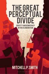 E-book, The Great Perceptual Divide : Identity and Democracy in the U.S. and Britain, Bloomsbury Academic