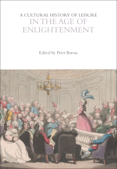 E-book, A Cultural History of Leisure in the Age of Enlightenment, Bloomsbury Academic