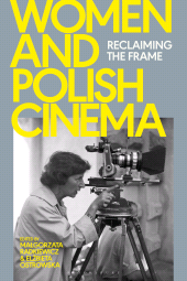 E-book, Women and Polish Cinema : Reclaiming the Frame, Bloomsbury Academic