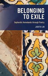 E-book, Belonging to Exile : Sephardic Homelands through Poetry, Bloomsbury Academic