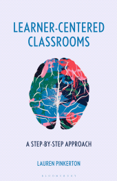 E-book, Learner-Centered Classrooms : A Step-by-Step Approach, Bloomsbury Academic